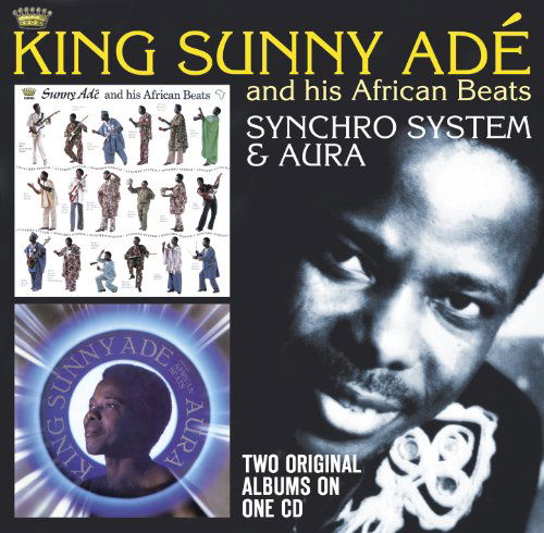 Cover for King Sunny Ade · Synchro System / Aura (CD) (2010)