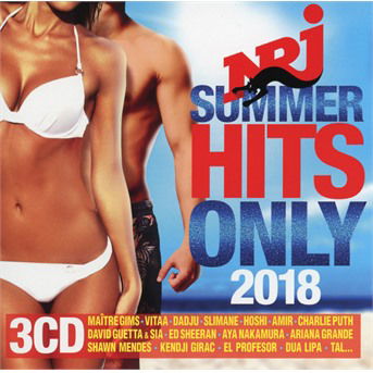 Cover for Nrj Summer Hits Only 2018 · Naestro, Ed Sheeran, Ariana Grande (CD) (2018)