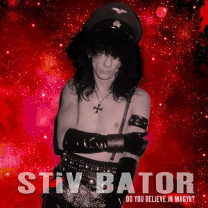 Cover for Stiv Bator · Do You Believe in Magyk (LP) (2015)