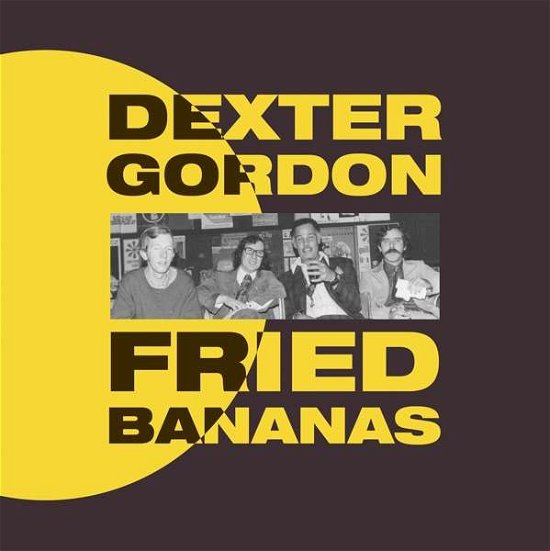 Cover for Dexter Gordon · Fried Bananas (LP) (2016)