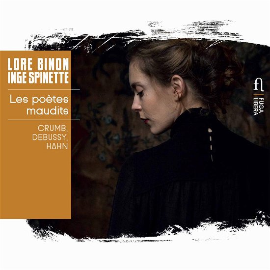 Cover for Lore Binon / Inge Spinette · Crumb / Hahn / Debussy: Les Poetes Maudits (CD) (2017)