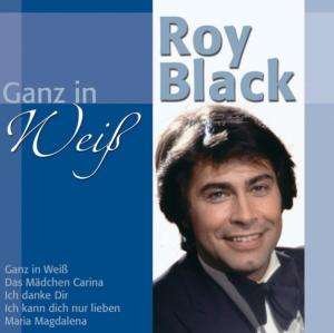 Cover for Roy Black · Ganz in Weiss (CD) (2003)
