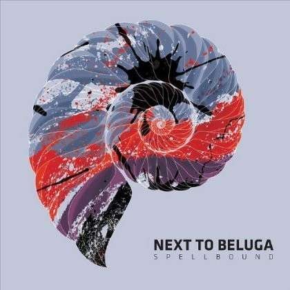 Cover for Next to Beluga · Spellbound (CD) (2011)