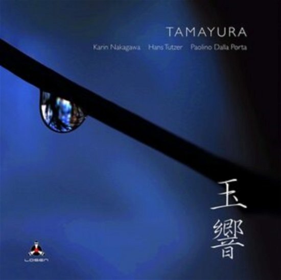 Cover for Karin Nakagawa / Hans Tutzer &amp; Paolino Dalla Port · Tamayura (CD) (2020)
