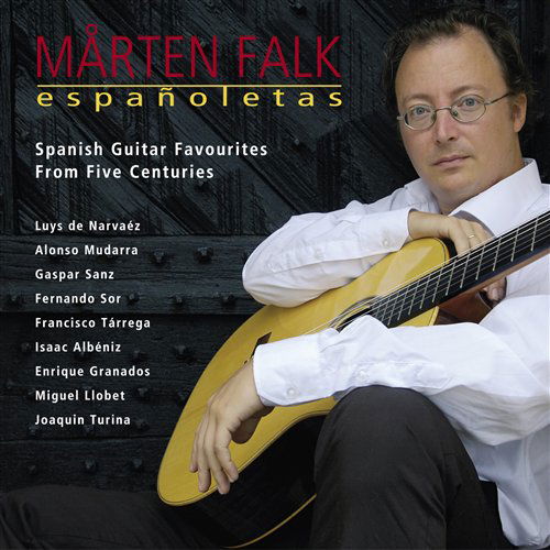 Cover for De Narvaez / Falk / Mudarra / Sanz / Sor / Tarrega · Espanoletas (CD) (2012)