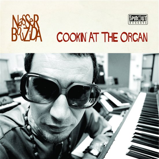 Cookin' At The Organ - Nasser Bouzida - Musikk - SPINOUT NUGGETS - 7427255099468 - 26. mai 2023