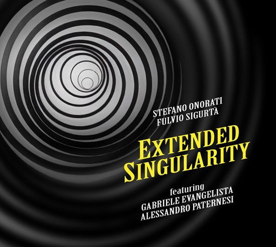 Extended Singularity - Stefano Onorati & Fulvio Sigurta - Música - CALIGOLA - 8033433293468 - 10 de maio de 2024