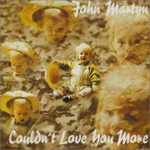 Cover for John Martyn · John Martyn - Couldn't Love You More (CD) (2008)