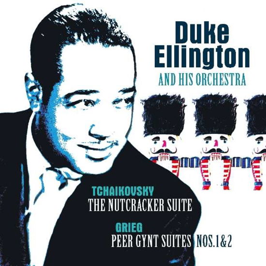 Tchaikovsky: Nutcracker Suite / Grieg: Peer Gynt - Ellington,duke & His Orchestra - Música - VINYL PASSION - 8719039005468 - 3 de maio de 2019