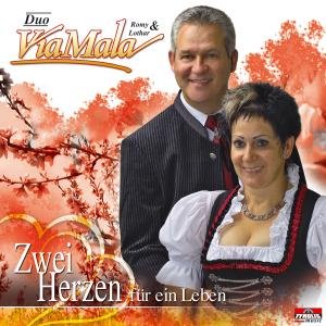 Cover for Via Mala Duo Romy &amp; Lothar · Zwei Herzen Für Ein Leben (CD) (2006)