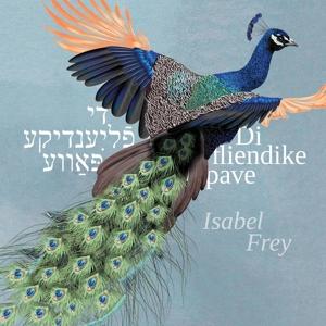 Cover for Isabel Frey · Di Flienike Pave (CD) (2024)