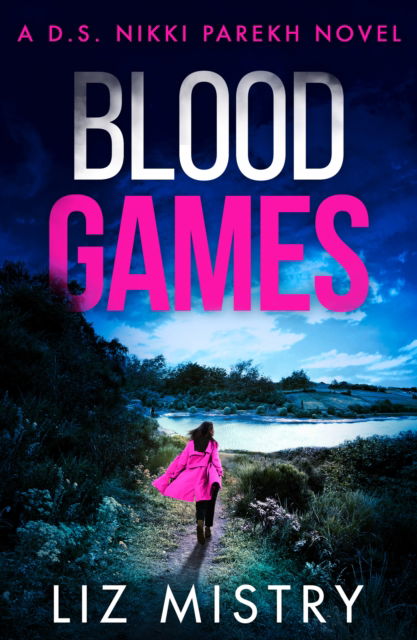 Cover for Liz Mistry · Blood Games - Detective Nikki Parekh (Pocketbok) (2022)