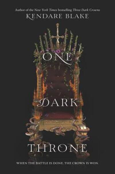 Cover for Kendare Blake · One Dark Throne - Three Dark Crowns (Hardcover Book) [First edition. edition] (2017)