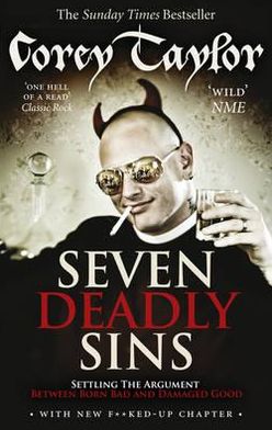 Seven Deadly Sins - Corey Taylor - Libros - Ebury Publishing - 9780091938468 - 19 de julio de 2012