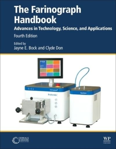 Cover for The Farinograph Handbook: Advances in Technology, Science, and Applications - Woodhead Publishing Series in Food Science, Technology and Nutrition (Paperback Book) (2022)