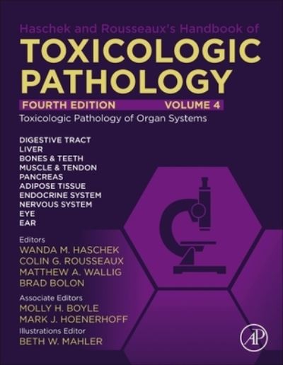 Cover for Wanda M. Haschek · Haschek and Rousseaux's Handbook of Toxicologic Pathology, Volume 4: Toxicologic Pathology of Organ Systems (Hardcover Book) (2024)