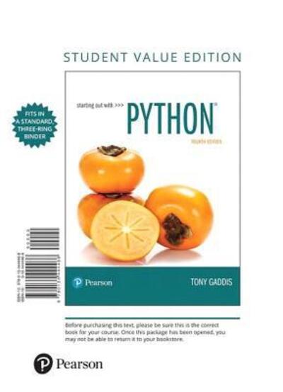 Starting Out with Python, Student Value Edition - Tony Gaddis - Books - Pearson Education Canada - 9780134444468 - March 6, 2017