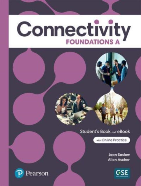 Cover for Joan Saslow · Connectivity Foundations A Student's Book &amp; Interactive Student's eBook with Online Practice, Digital Resources and App (Taschenbuch) (2022)