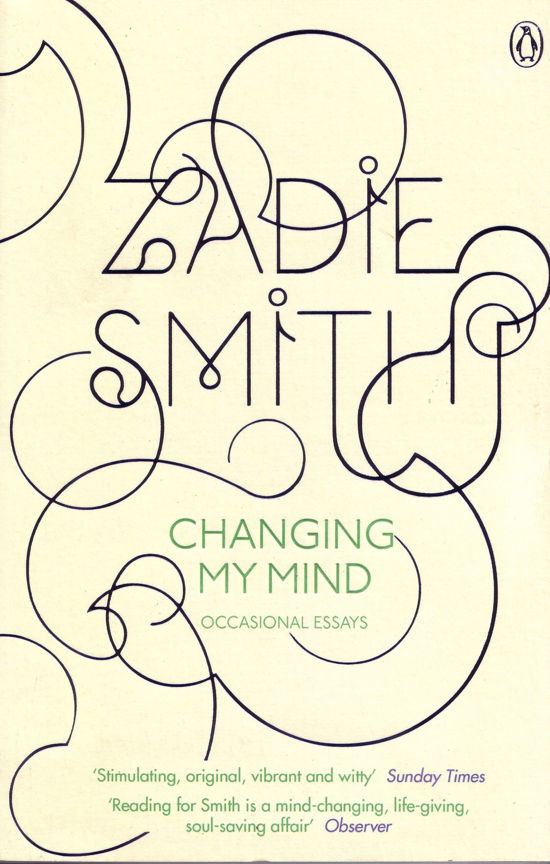 Changing My Mind: Occasional Essays - Zadie Smith - Bücher - Penguin Books Ltd - 9780141019468 - 30. Juni 2011