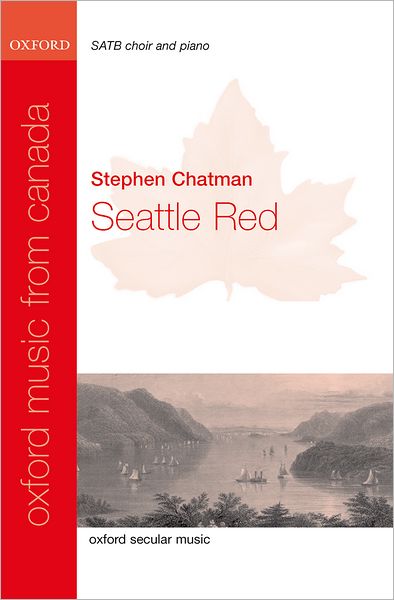 Seattle Red - Oxford Music from Canada (Sheet music) [Vocal score edition] (2024)