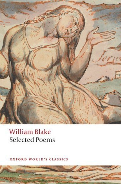 Cover for William Blake · William Blake: Selected Poems - Oxford World's Classics (Paperback Book) (2019)