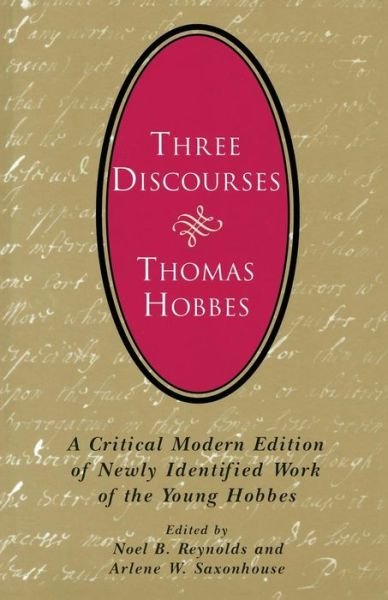 Cover for Thomas Hobbes · Three Discourses: A Critical Modern Edition of Newly Identified Work of the Young Hobbes (Taschenbuch) [New edition] (1997)
