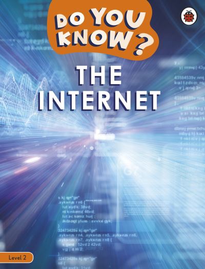 Cover for Ladybird · Do You Know? Level 2 – The Internet - Do You Know? (Paperback Book) (2022)