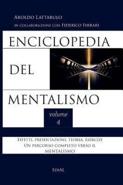 Cover for Aroldo Lattarulo · Enciclopedia del Mentalismo vol. 4 (Pocketbok) (2018)