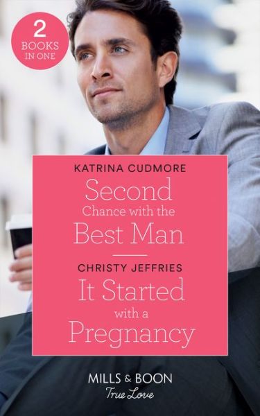 Cover for Katrina Cudmore · Second Chance With The Best Man / It Started With A Pregnancy: Second Chance with the Best Man / it Started with a Pregnancy (Furever Yours) (Paperback Book) (2019)