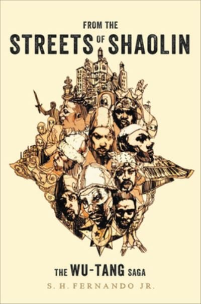 Cover for Wu-tang Clan · From The Streets Of Shaolin: The Wu-Tang Saga Hardcover Book (Bok) (2021)