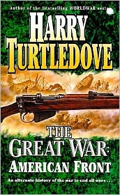 The Great War: the American Front - Harry Turtledove - Książki - Hodder & Stoughton - 9780340715468 - 21 października 1999