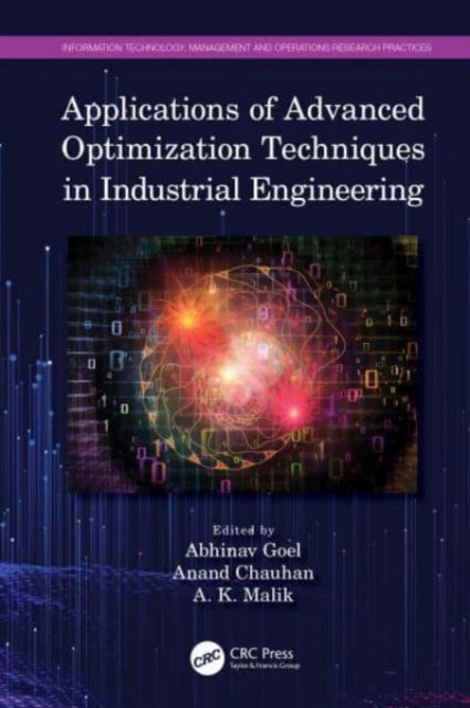 Applications of Advanced Optimization Techniques in Industrial Engineering - Information Technology, Management and Operations Research Practices (Paperback Book) (2024)