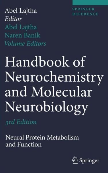 Cover for Lajtha · Handbook of Neurochemistry and Molecular Neurobiology: Neural Protein Metabolism and Function (Hardcover Book) [3rd ed. 2007 edition] (2007)