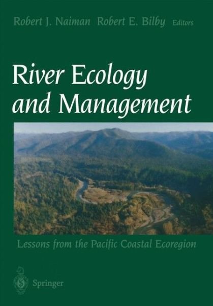 Cover for Robert J Naiman · River Ecology and Management (1998. 1st Softcover Printing 2) (Paperback Bog) [1st Ed. 1998. 1st Softcover Printing 2001 edition] (2001)