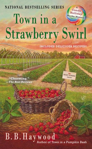 Cover for B. B. Haywood · Town in a Strawberry Swirl - Candy Holliday Murder Mystery (Paperback Book) (2014)
