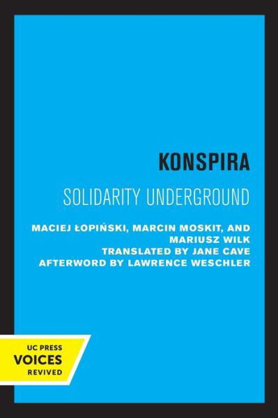 Cover for Maciej Lopinski · Konspira: Solidarity Underground - Society and Culture in East-Central Europe (Paperback Book) (2021)