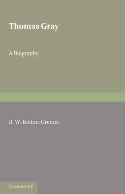 Cover for Ketton-Cremer · Thomas Gray (Paperback Book) (2011)