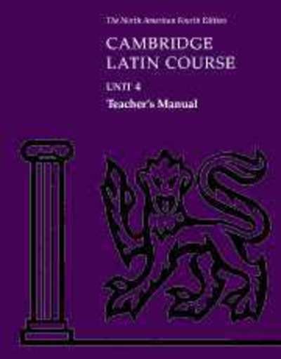 Cover for North American Cambridge Classics Project · Cambridge Latin Course Unit 4 Teacher's Manual North American edition - North American Cambridge Latin Course (Spiralbuch) [4 Revised edition] (2003)