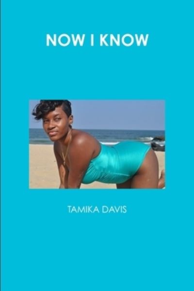 Cover for Tamika Davis · Now I Know (Paperback Book) (2010)