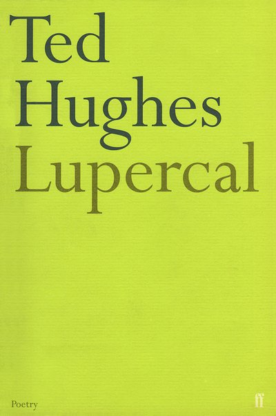 Lupercal - Ted Hughes - Boeken - Faber & Faber - 9780571092468 - 8 oktober 2001