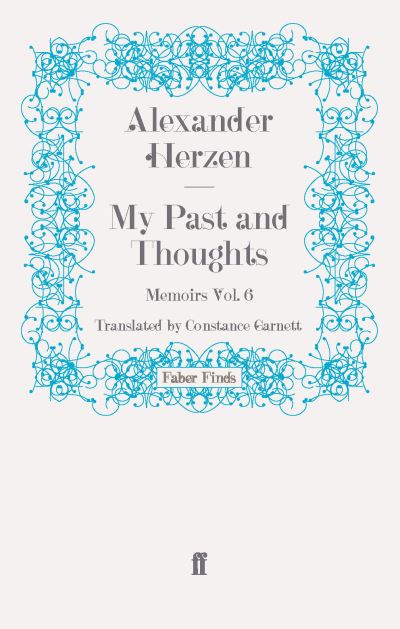 Cover for Alexander Herzen · My Past and Thoughts: Memoirs Volume 6 (Paperback Book) (2011)