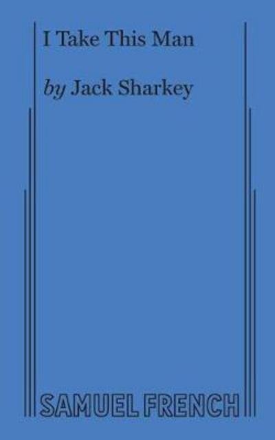 Cover for Jack Sharkey · I Take This Man (Paperback Book) (2017)