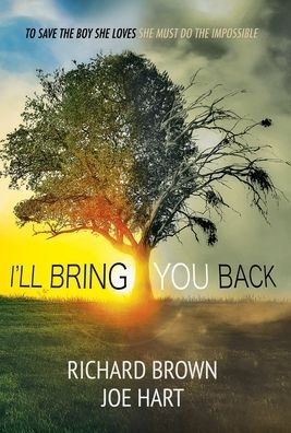 Cover for Richard Brown · I'll Bring You Back (Hardcover Book) (2019)