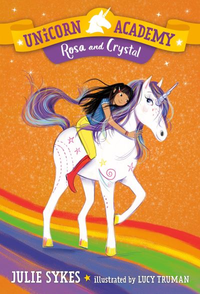 Cover for Julie Sykes · Unicorn Academy #7 Rosa and Crystal (Hardcover Book) (2020)