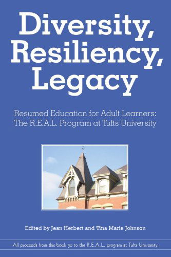 Cover for Tina Marie Johnson · Diversity, Resiliency, and Legacy: the Lives of Adult Students at Tufts University (Paperback Book) (2009)