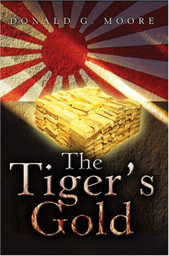 Cover for Donald Moore · The Tiger's Gold (Inbunden Bok) (2005)