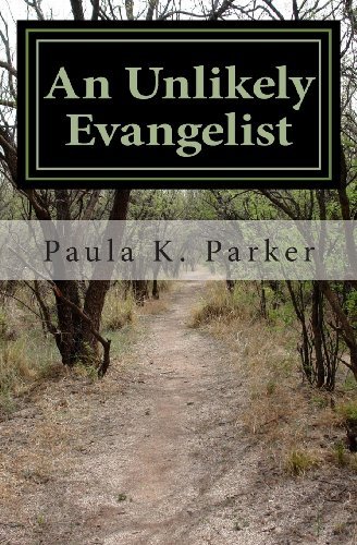 Cover for Paula K. Parker · An Unlikely Evangelist (Pocketbok) (2013)