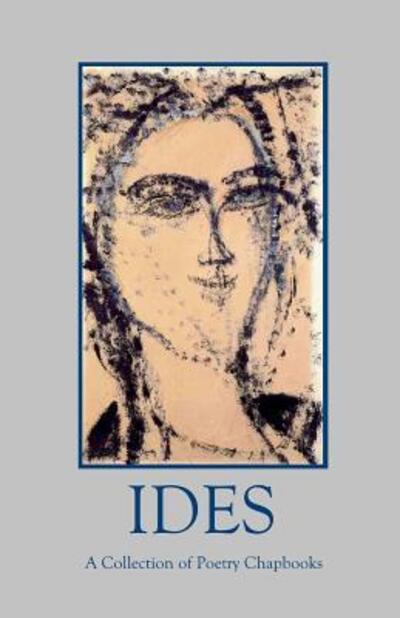 Ides A Collection of Poetry Chapbooks - Silver Birch Press - Livros - Silver Birch Press - 9780692546468 - 15 de outubro de 2015