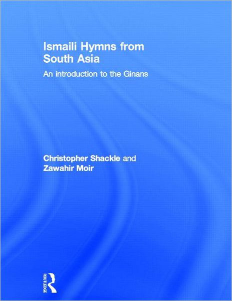 Cover for Zawahir Moir · Ismaili Hymns from South Asia: An Introduction to the Ginans (Hardcover Book) (2000)