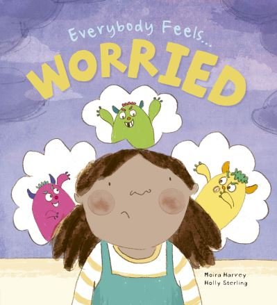 Cover for Moira Harvey · Everybody Feels Worried - Everybody Feels (Paperback Book) (2020)